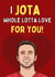 I JOTA whole lotta love for you! created by Original Fox Cards