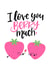 I love you Berry much created by Mia Loves Letters