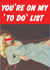 Rude Retro Anniversary Card / Valentines Day Card - You're On My To Do List created by kissmekwik