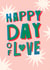Happy Day Of Love Card created by Lora O’Callaghan