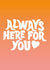 Always Here For You Card created by Tihara Smith