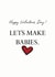 Let's Make Babies. Happy Valentines Day! created by Stephanie Raeburn Designs