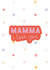 Mamma I love you created by The Posh Paper co.