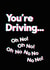 You're driving - Oh No! created by Quinton cards