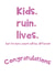 Kids Ruin Lives - Pregnancy congratulations Card created by @Laura Lonsdale Designs
