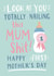 Cute Mothers Day Card - New Mum - Look At You Totally Nailing This Mum Shit - Happy First Mother's Day created by Jessie Maeve Studio