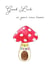 New Home Toadstool created by Arty Bee Designs