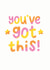 You've got this Congratulations Card created by Bronte Laura Illustration
