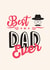 "Best Dad Ever" Cute Card created by Exquisite Studio