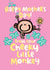 Cute Mothers Day Card - Mum - Happy Mothers Day From Your Cheeky Little Monkey created by Pink wink