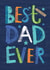 Best Dad Ever Birthday or Father's Day created by JC Designs