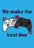 Cute gaming 'We make the best duo' card created by Moonrise Design Co.