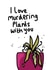 Valentines Plant killers created by Laura Kelly
