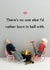 Funny Valentines Day Card - There's No One Else I'd Rather Burn In Hell With created by Bold & Bright Cards