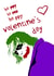 Dark Knight Heath Ledger Joker Valentine Card 1000 created by The Savage Geek