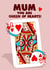 Mum, Queen of Hearts card created by Kasia Cards