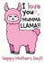 Cute Mothers Day Card - Mum -  Llama - I Love You Mumma Llama Happy Mother's Day created by The Laughing Sloth