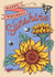 Happy Birthday Sunshine Sunflowers created by Angie Spurgeon