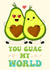You Guac My World Card created by Shutter Studios