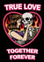 True Love - Together Forever created by Mel @ DeadHead Designs