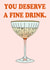 A Fine Drink Card created by Emily Nash