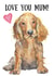 Cocker Spaniel Mothers Day Card created by Kate Garrett