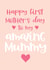 Happy First Mother's day to my amazing Mummy created by Word Up Creative
