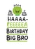 Haaaa-Peeeeea Birthday Big Bro card created by Conor Rawson