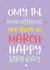 Happy born in March Birthday day created by Word Up Creative