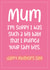 Mum, sorry I ruined your lady bits created by Chubby Sparrow