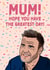Funny Mothers Day Card - Gary Barlow - Take That - Mum Hope You Have The Greatest Day created by Cards from Designers