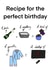 Recipe for the perfect birthday created by Holly Norridge