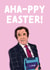 Alan Partridge Aha-ppy Easter Card created by Cards from Designers