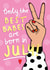Best Babe July Birthday Card created by NICHOLA COWDERY ILLUSTRATIONS
