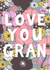 Love You Gran vintage floral Mother's Day card created by Rebecca McConnachie