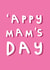 Cute Mothers Day Card - Mum - Appy Mam's Day created by @TheGrafixCat