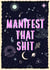 MANIFEST THAT SH*T created by Courtney Andrews