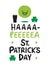 Haaaa-Peeeeea St. Patrick's Day created by Conor Rawson