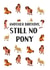 Another Birthday, still no pony created by Totally Mailed It
