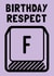 Press F for Respect gaming birthday card created by Telephasic