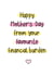 Happy Mother's Day from your favourite financial burden  created by OkayDoodle
