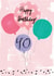 4oth Birthday Balloon Card created by Pom Pom Party Cards