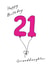 Granddaughter 21 pink balloon birthday card created by A Ray of Sunshine Cards