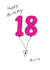 Niece 18 pink balloon birthday card created by A Ray of Sunshine Cards