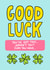 Good Luck You've Got This created by Angela Chick