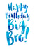 Big Brother Birthday Card created by Dig The Earth