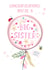 Congratulations! You're a Big Sister with love 1001 created by Katie Phythian Design