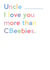 Cute uncle birthday card from nieces and nephews who love CBeebies created by JosieOnTheRun