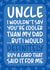 'I Wouldn't Say You're Cooler Than My Dad' Cheeky Uncle Birthday Card created by Brogan Thomas