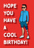Hope you have a cool Birthday! - Inclusive Birthday card created by Cards from Designers
